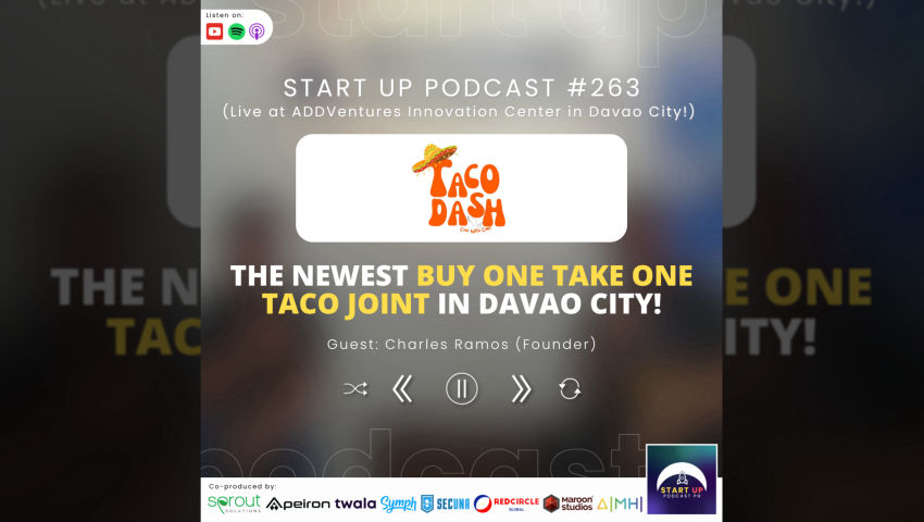 Start Up #263: Taco Dash - The Newest Buy One Take One Taco Joint in Davao City!