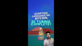 SCRIPTING LANGUAGE NG BITCOIN AY HINDI TURING COMPLETE? PAALALA: Do your own research pa rin. #turingcomplete by Tony Rebamonte