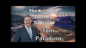 TKJ #155 - Tom Paladino- Holistic Medicine and Scalar Light 💫 by The Krishool Journey Podcast