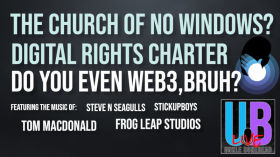 Digital Rights Charter - Windows Free Religon - Do you even #Web3, bruh?  - UB Live 32623 by UnkleBonehead